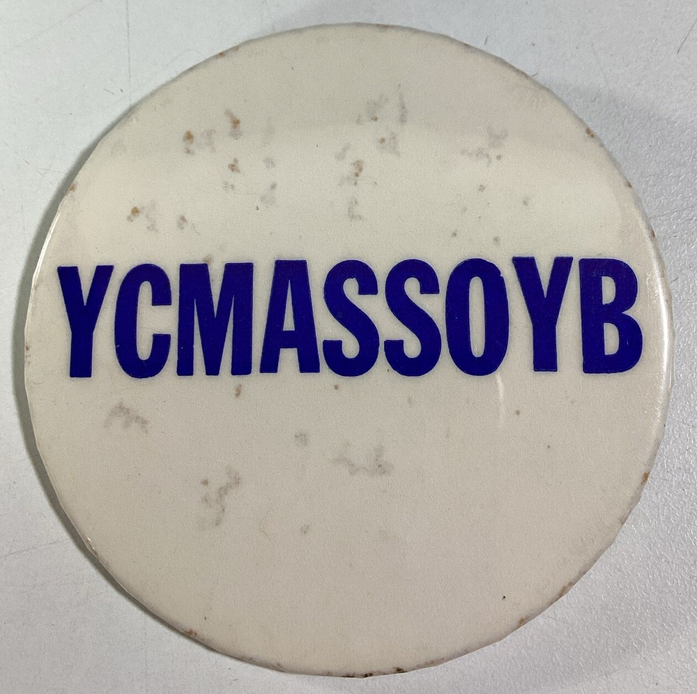 YCMASSOYB Pin Button Vtg 1980s