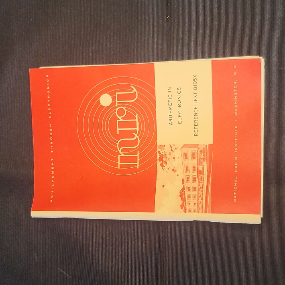 Arithmetic In Electronics Reference Text B105X National Radio Institute 1979 Ed.