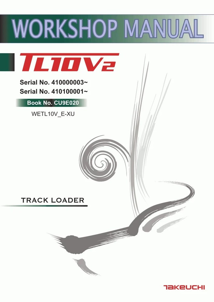 Takeuchi TL10V2 Loader Operator, Owner, Workshop, Engine, Manuals in PDF Form