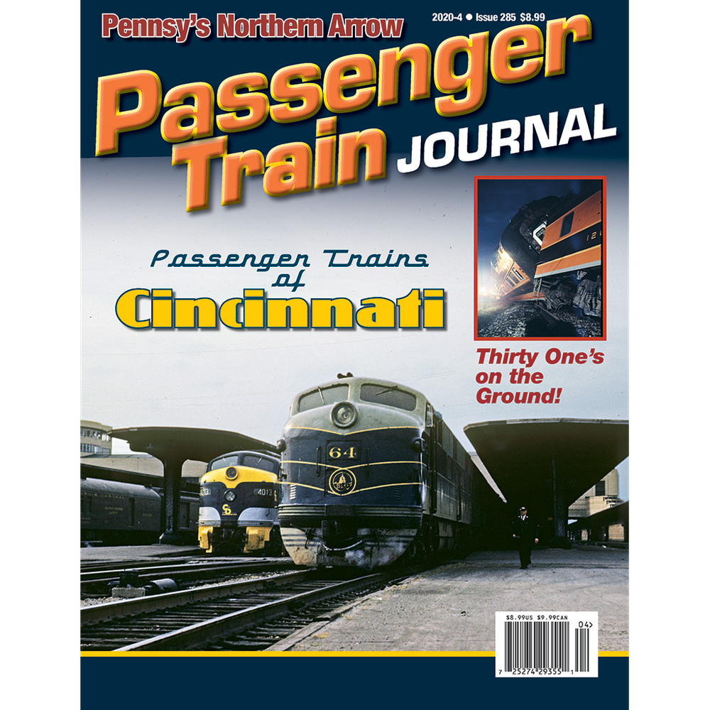 PASSENGER TRAIN JOURNAL MAGAZINE #285 2020-4