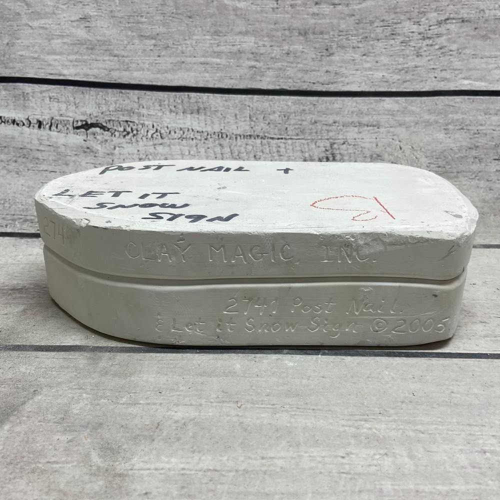 Clay Magic Ceramic Casting Mold Post Nail+ Let It Show Sign #2741
