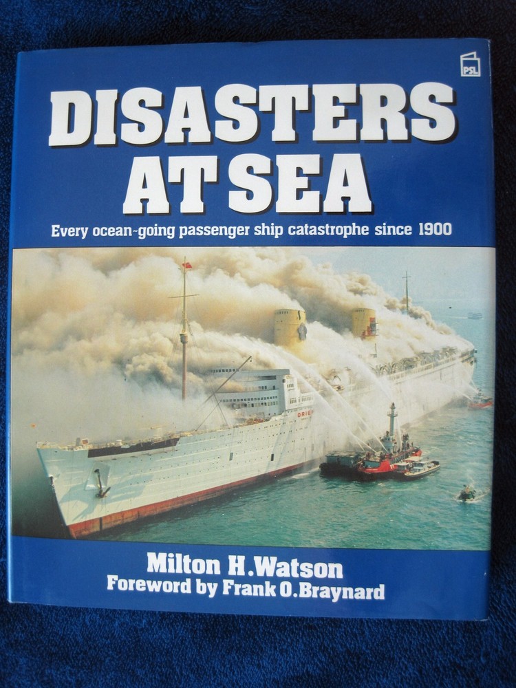 Book: "Disasters at Sea" by Milton Watson, 1987