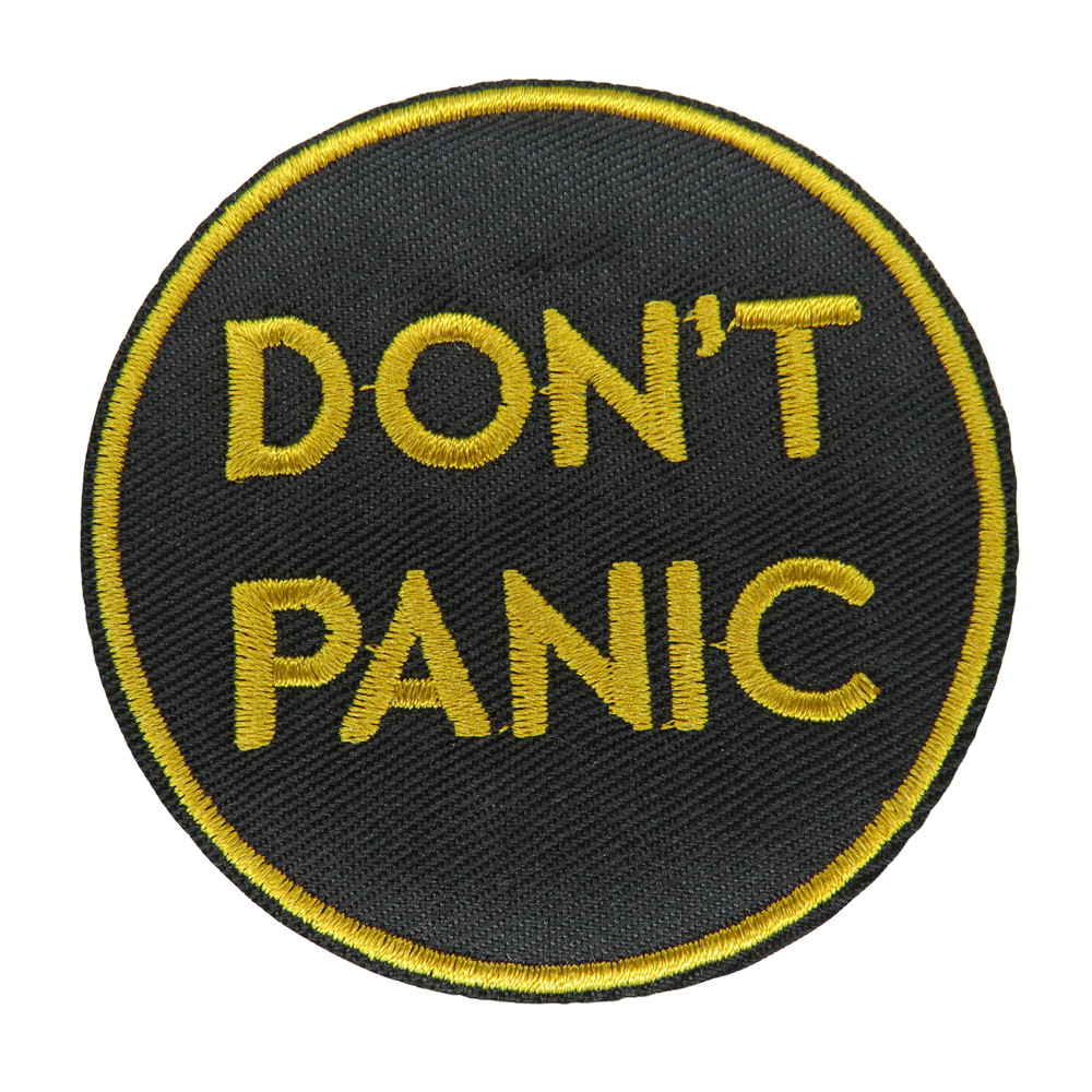 Don't Panic Patch Iron On Patch Biker Punk Patch Iron On