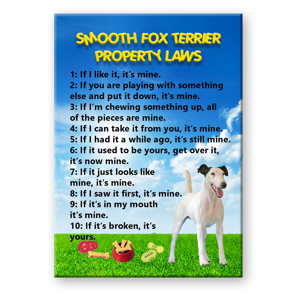 SMOOTH FOX TERRIER Property Laws FRIDGE MAGNET New DOG