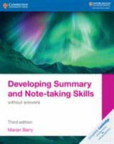 Developing Summary and Note-taking Skills without answers (Cambridge Internation