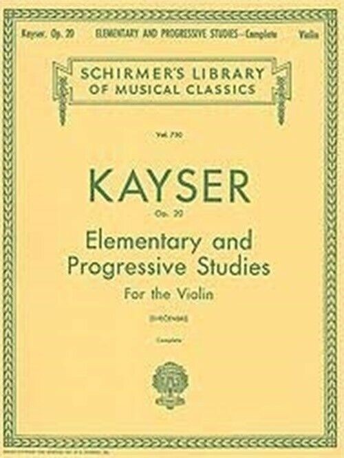 Hinrich Ernst Kayser: 36 Elementary And Progressive Studies, Complete, Op. 20,