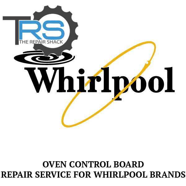 Repair Service For Whirlpool Oven / Range Control Board WP8302967