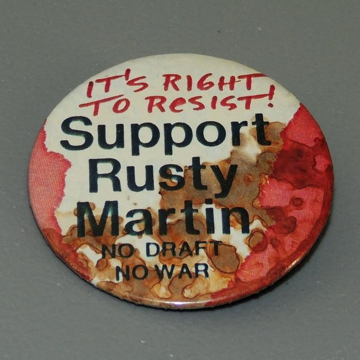 It's Right to Resist! Support Rusty Martin No Draft No War Cause Pinback Button