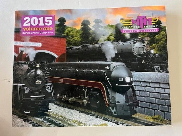 MTH ELECTRIC TRAINS - 2015 - VOLUME 1 & VOLUME 2 - 2 Train Catalogs!