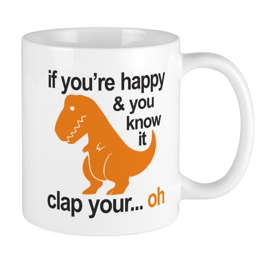 11oz mug T Rex Can't Clap Hands 12.95