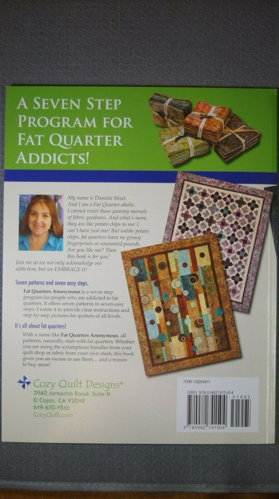 Fat Quarter Anonymous- A Seven Step Program- By Daniela Stout Quilt Pattern Book