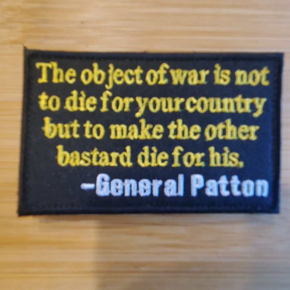 GENERAL PATTON Sarcastic Tactical Morale Patch Hook and Loop