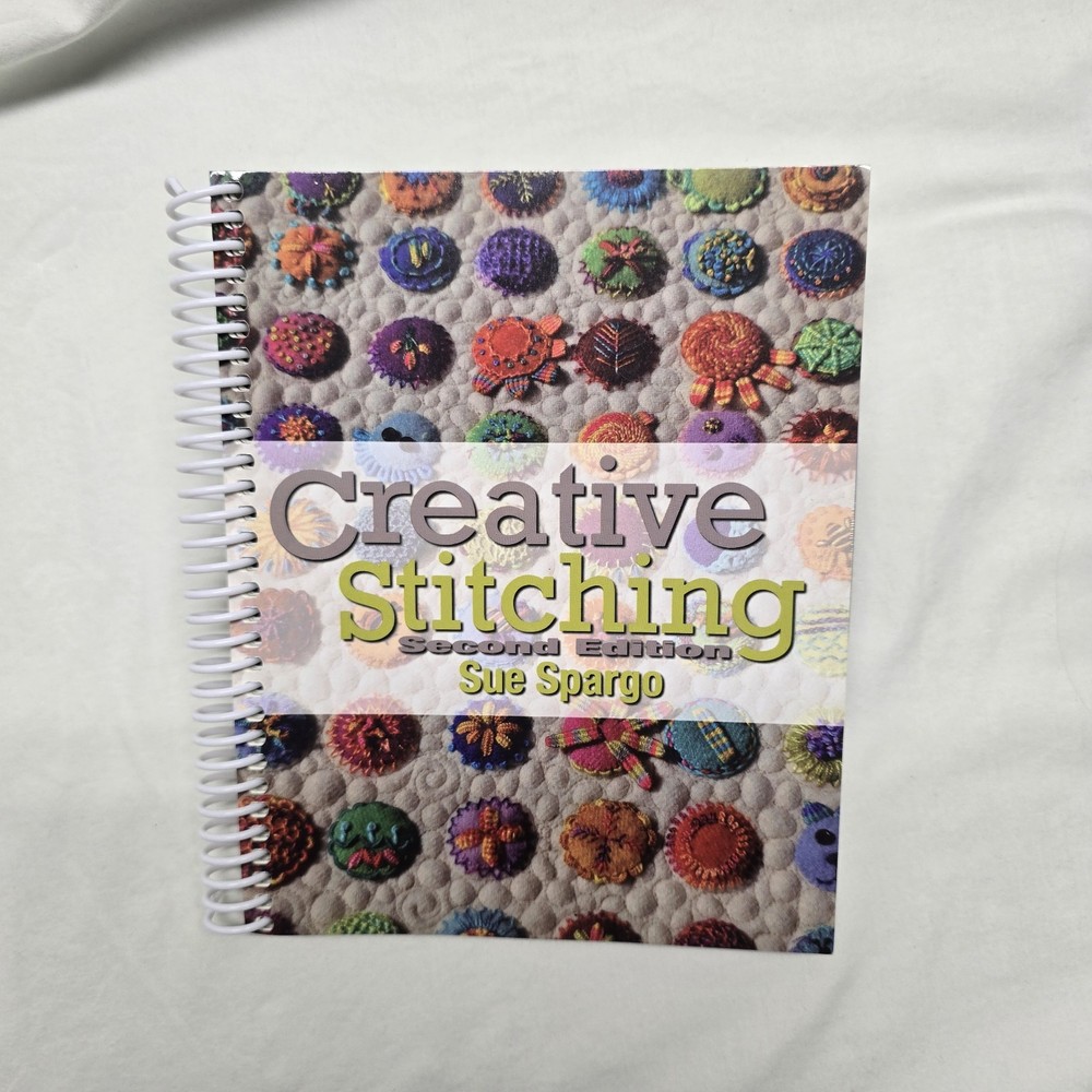 Creative Stitching Second Edition by Sue Spargo