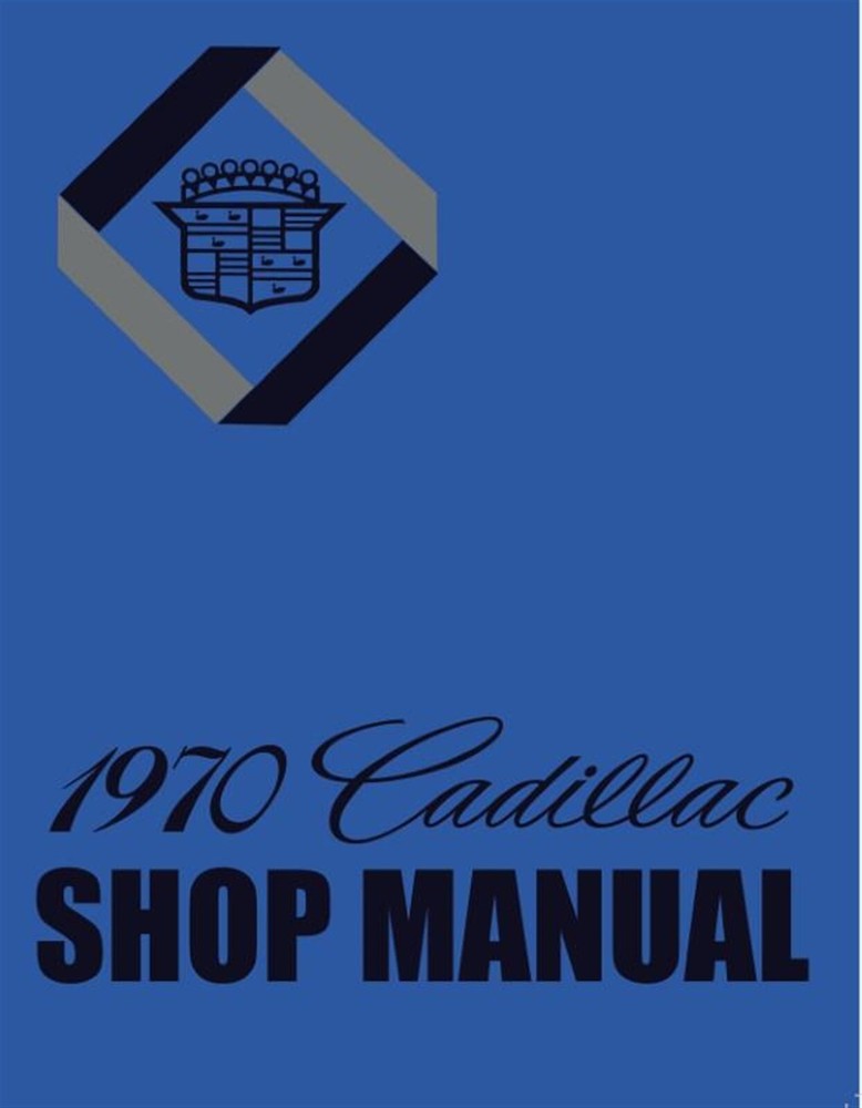1970 Cadillac Shop Manual