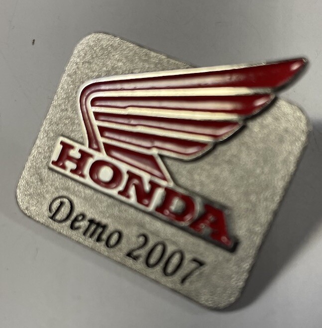 HONDA Demo 2007 MOTORCYCLE LAPEL HAT PIN