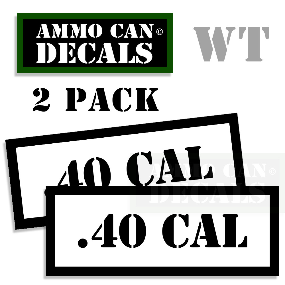 Ammo Can Decals 40 CAL Ammo Can Labels for .40 Caliber Ammunition 3" 2 pack WT