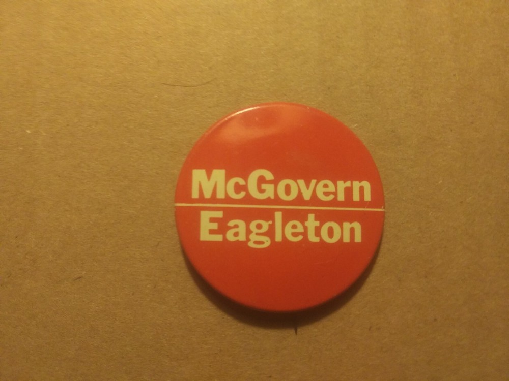 George McGovern Tom Eagleton 1972 Presidential Pin Back Campaign Button ,