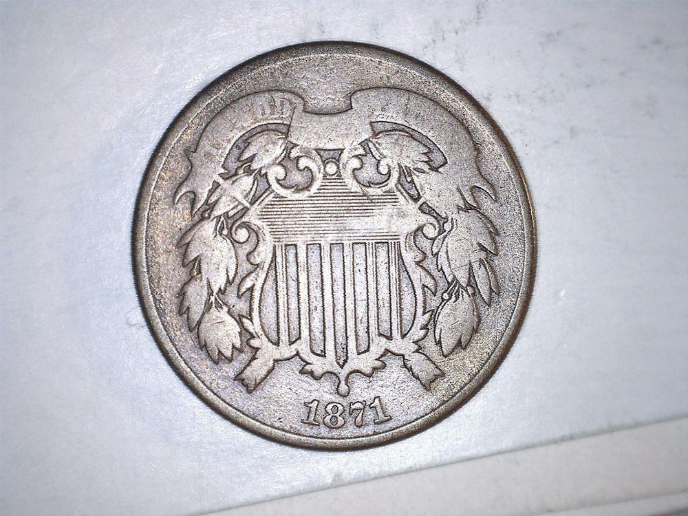 1871 Two Cents Good Better Date - Low Mintage