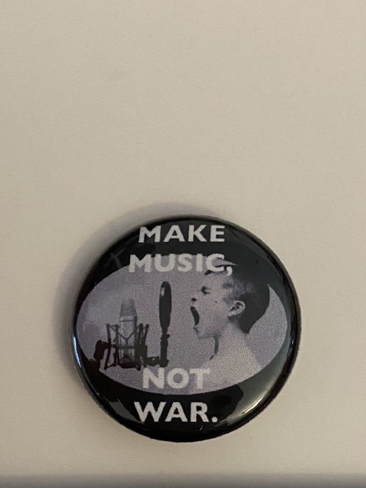 Make Music Not War Pin Back Button P106
