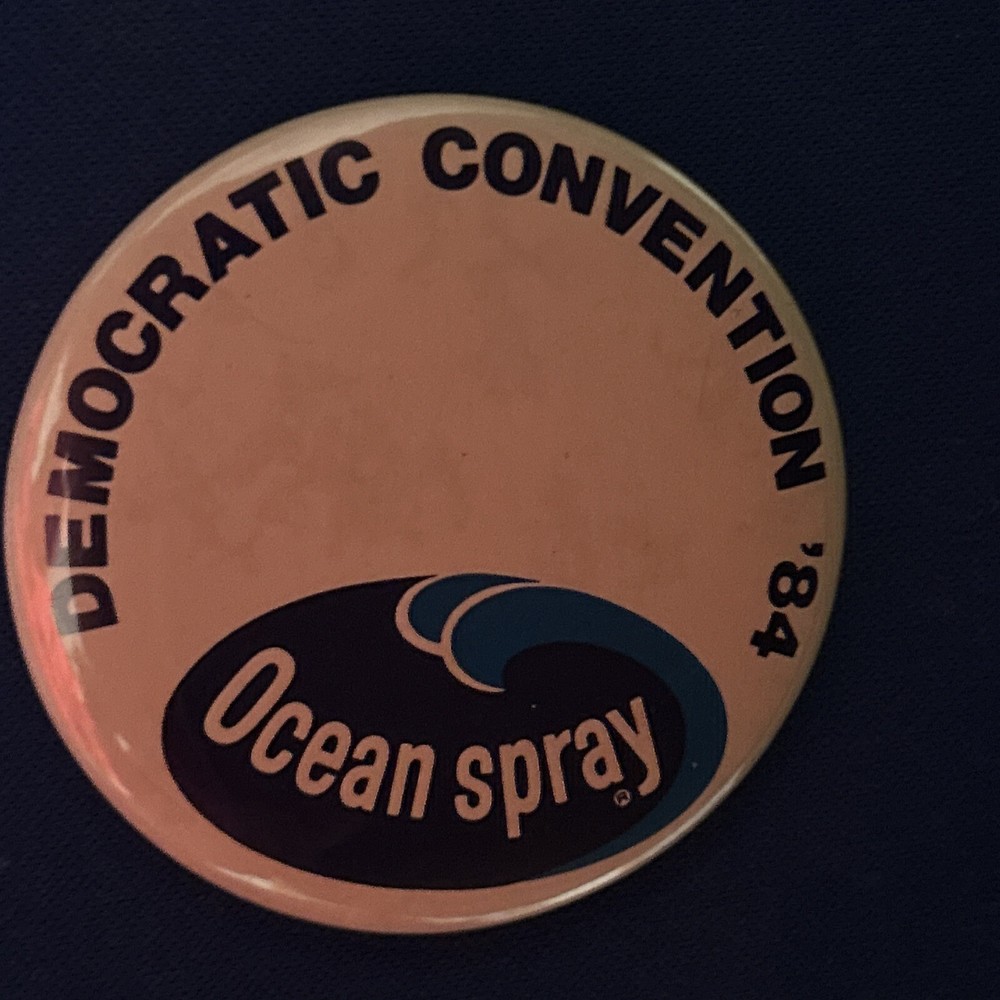 Democratic Convention’84 Ocean Spray 2 1/4” pinback button pin