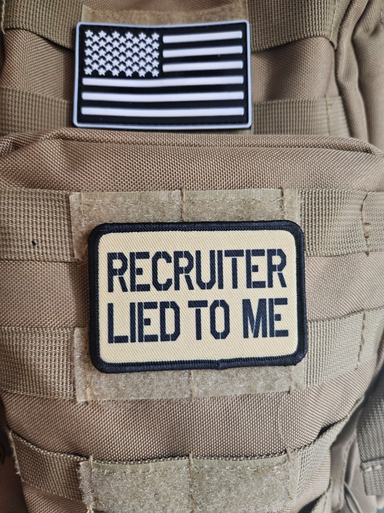 Recruiter lied to me military meme 2"x3" hook & loop patch tan