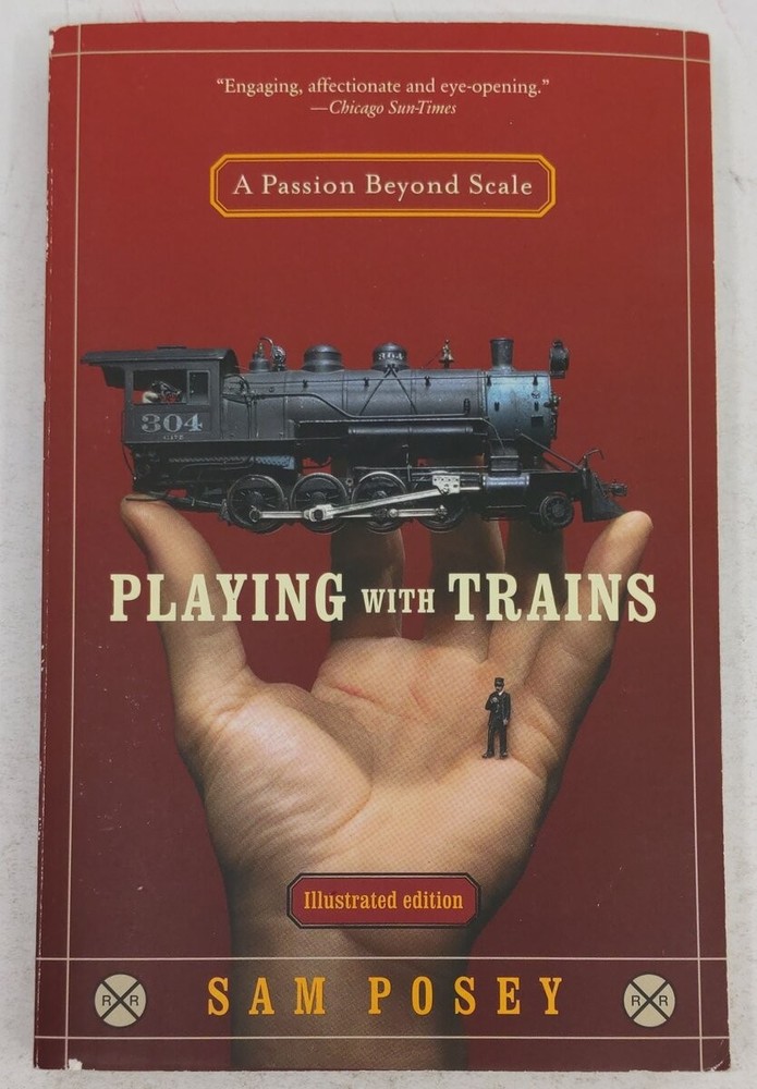 A Passion Beyond Scale: Playing With Trains Paperback Book By Sam Posey