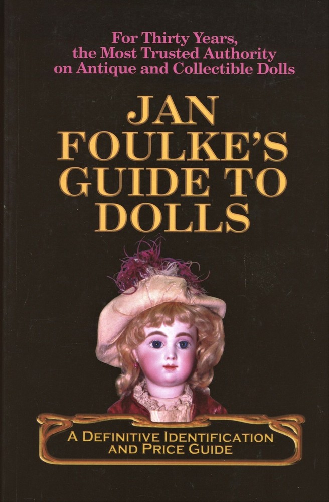 Antique Vintage Dolls - Identification Makers Types Dates / In-Depth Book