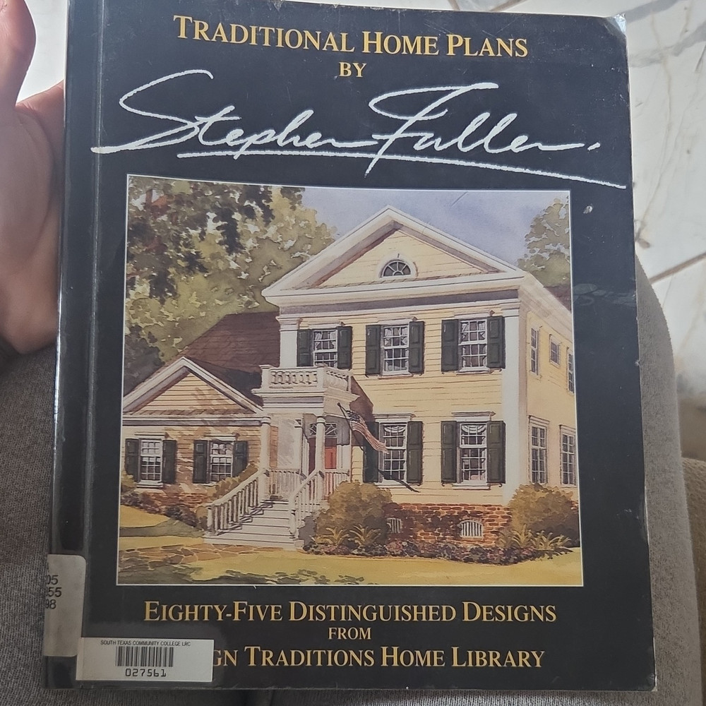 Stephen Fuller Traditional Home Plans Eighty-Five Distinguished Designs