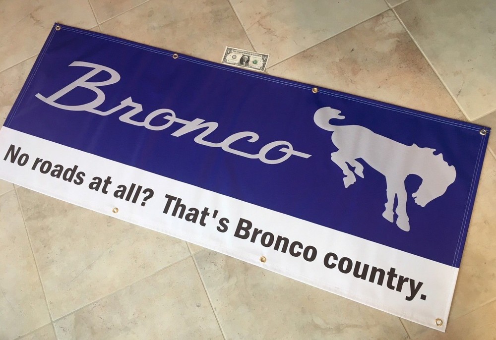 BRONCO Garage Banner Sign (Large 2'x5')