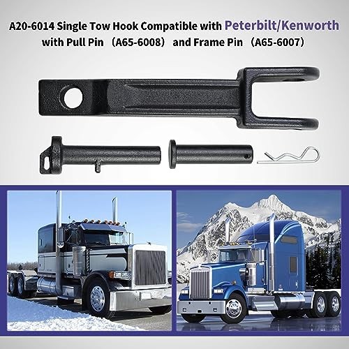 ，A20-6014 Single Tow Hook Compatible with Peterbilt/Kenworth with Pull Pin