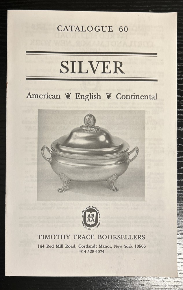 Timothy Trace Booksellers Catalog: Silver # 60