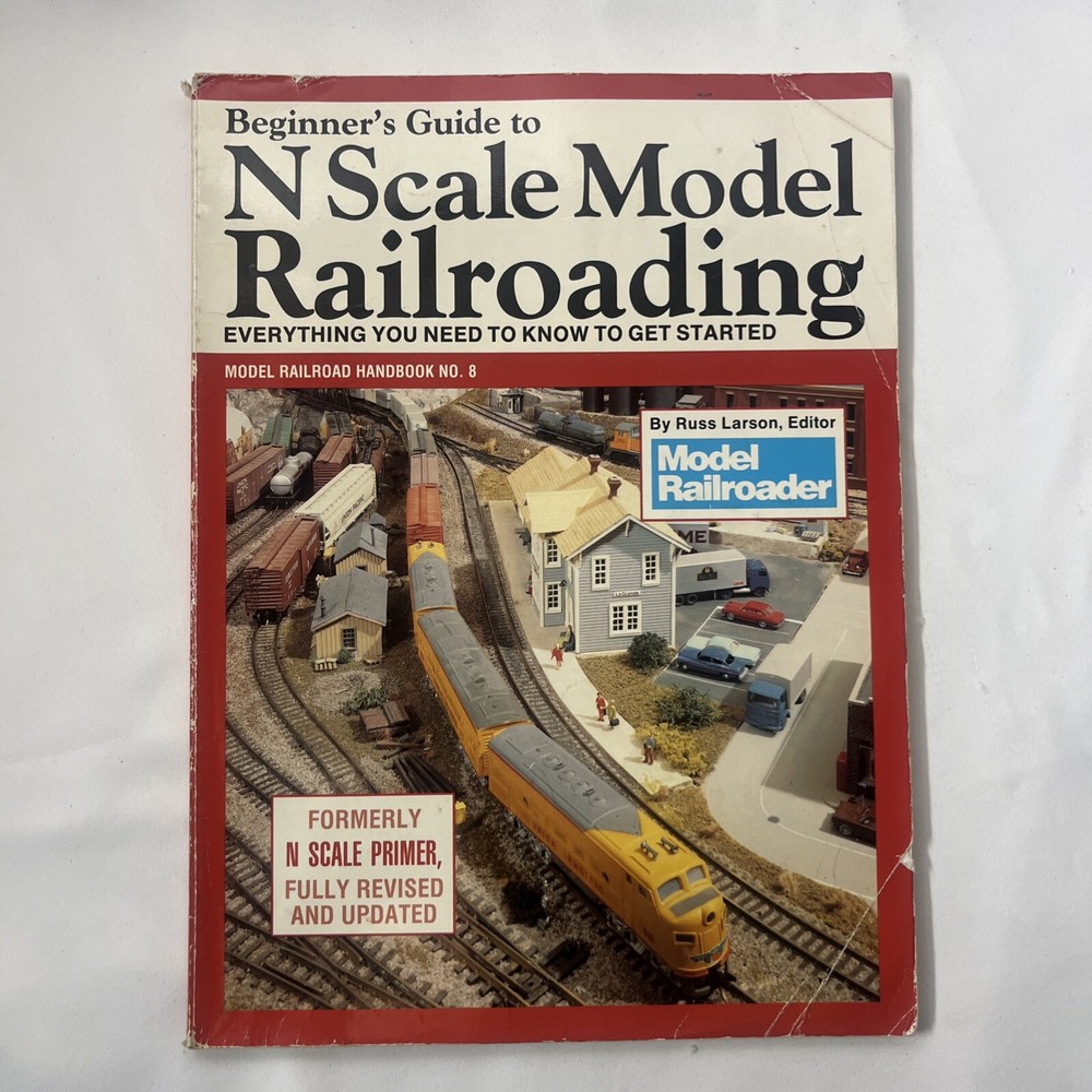 Beginner’s Guide to N Scale Model Railroading #8 by Russ Larson
