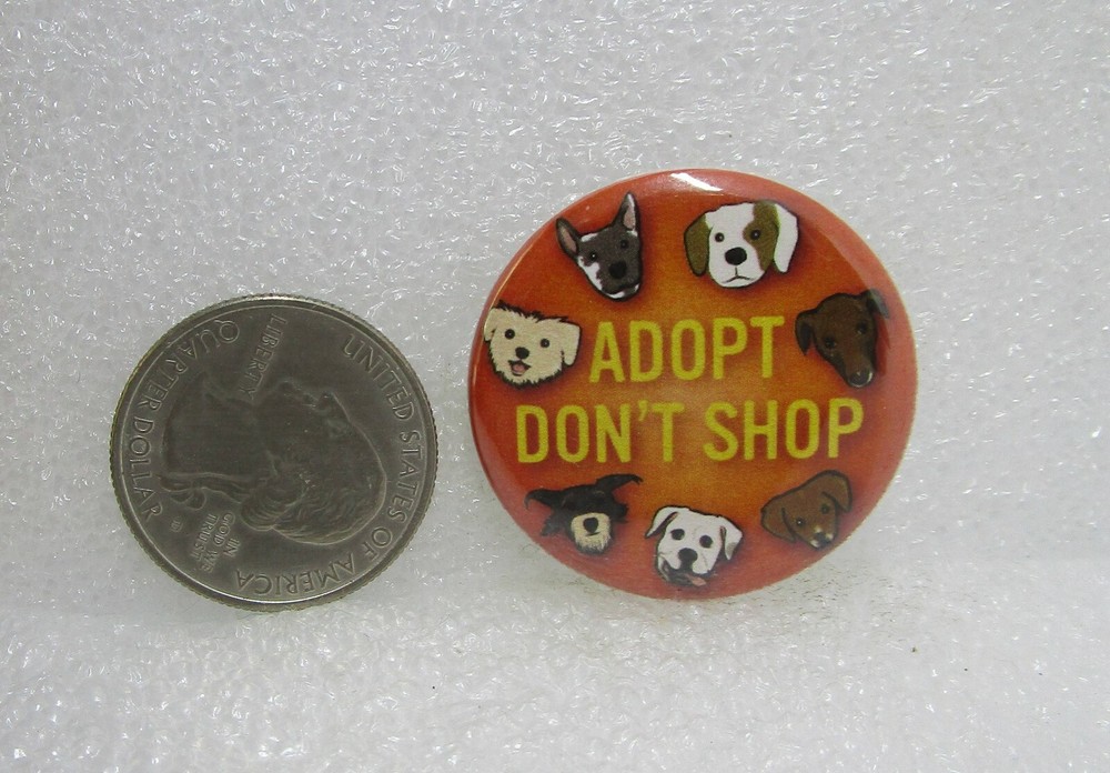 Adopt Don't Shop Dogs Button Pin
