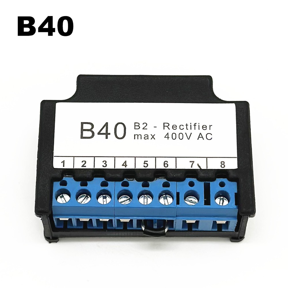 Replace B40 B2-Rectifier max 400V AC rectifier fifty
