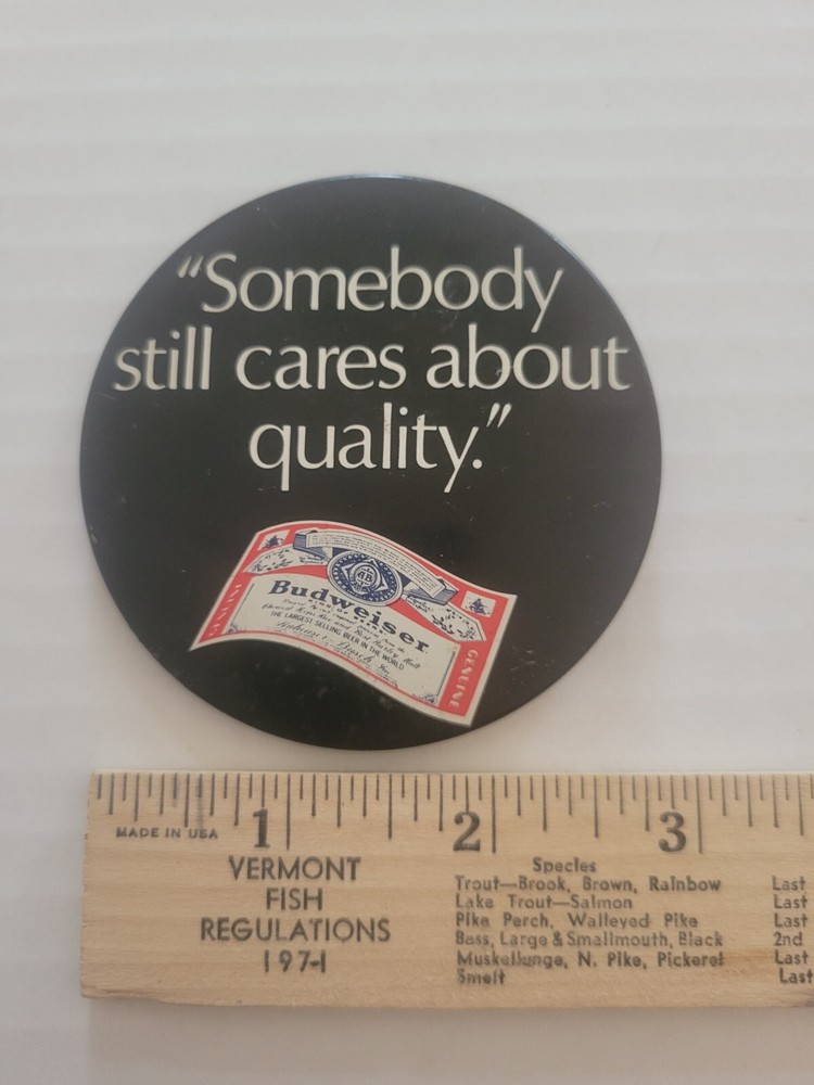 Vintage Budweiser pinback " Somebody cares about quality "
