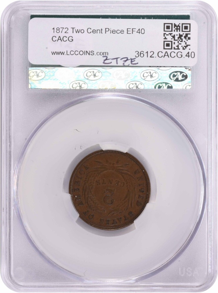1872 Two Cent Piece EF40 CACG