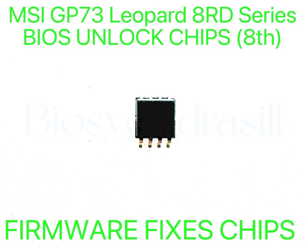MSI GP73 Leopard 8RD Series, ADMIN NO PASSWORD FIRMWARE FIXES BIOS CHIP