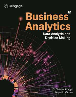Business Analytics: Data - Paperback, by Albright S.; Winston - Very Good