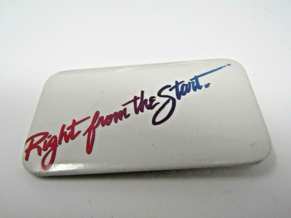 Vintage "Right from the Start" Slogan Pinback Button 80s Rectangular White Badge