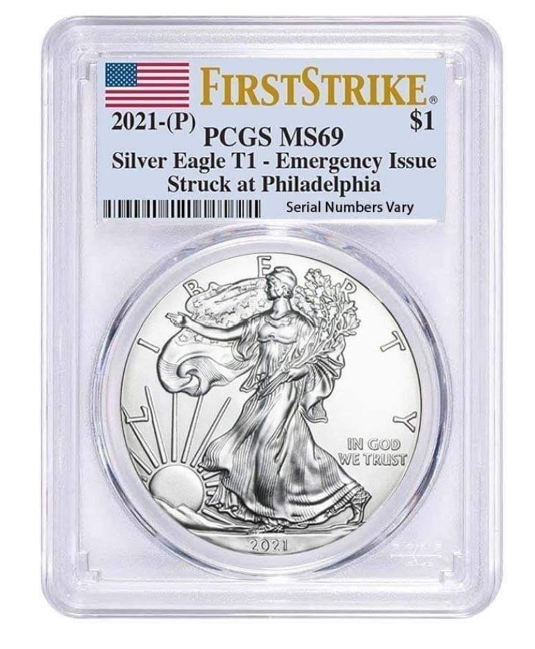2021-(P) U.S. Silver Eagle T1 Emergency Issue First Strike PCGS MS 69