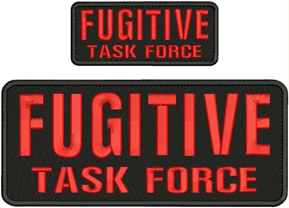 FUGITIVE TASK FORCE MBROIDERY PATCH 4X10 AND 2X5 HOOK ON BACK LETTESRED ON BLACK
