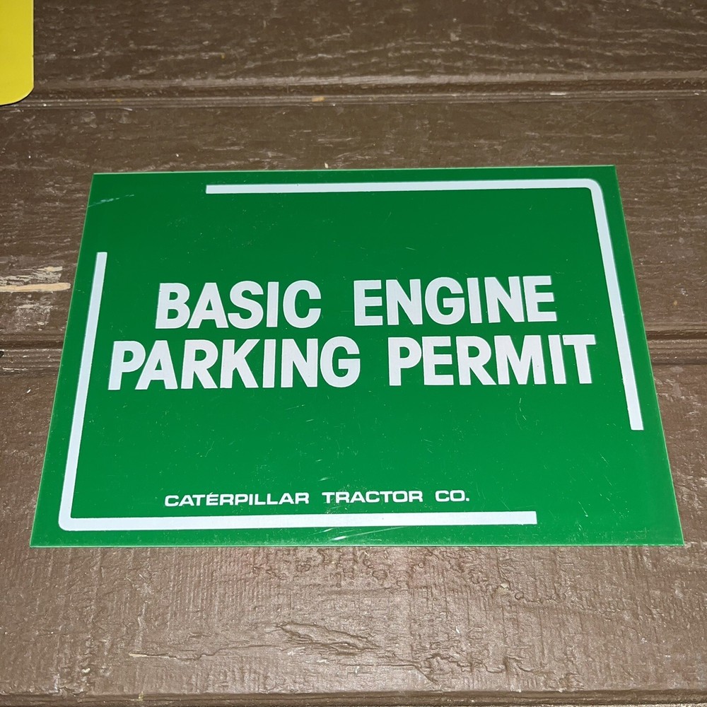 Vintage CAT Tractor Co Double 2 Sided NOS Basic Engine Parking Permit Badge PBF