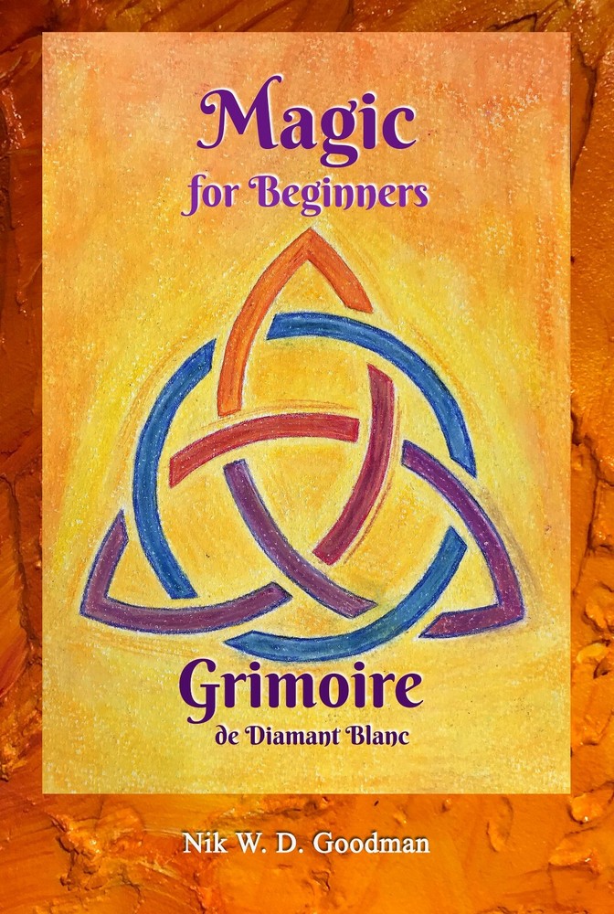 Grimoire de Diamant Blanc - Magic for Beginners -  Magic Practice & Preparation