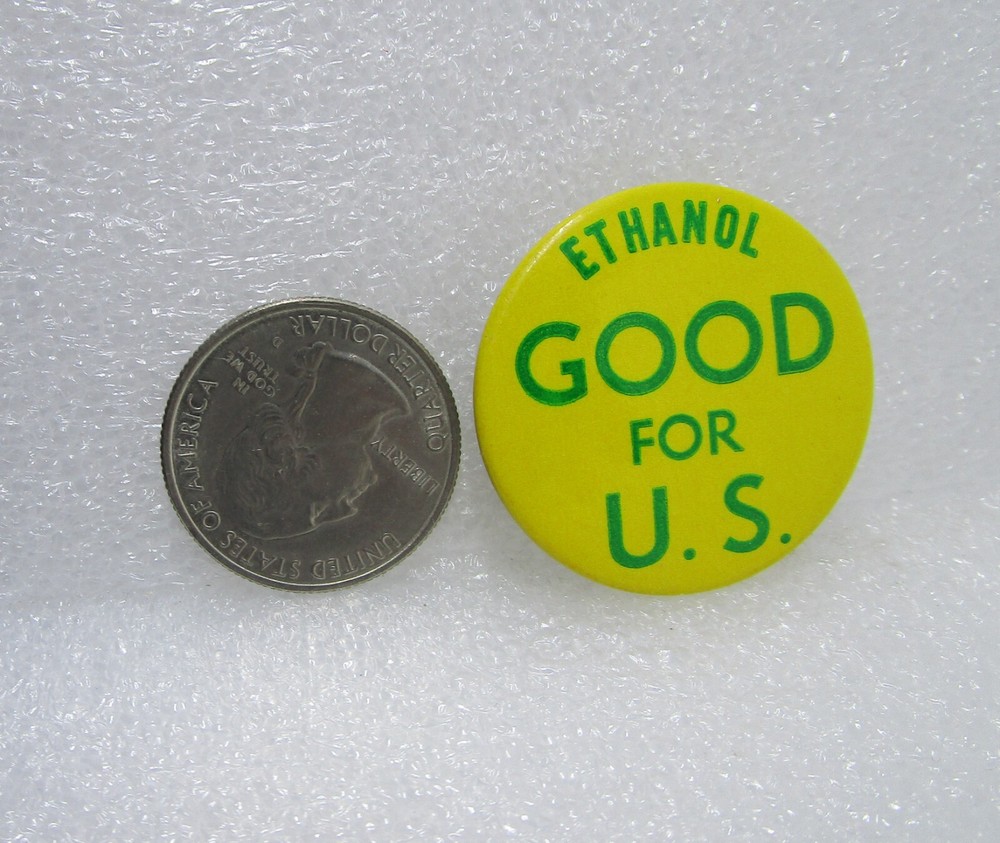 Ethanol Good For U.S. Button Pin