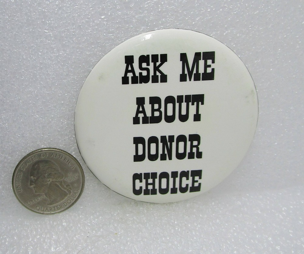 Ask Me About Donor Choice Button Pin