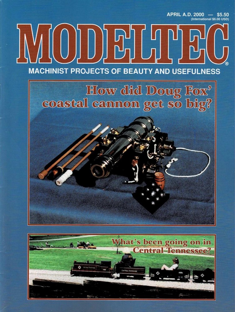MODELTEC Magazine April 2000 Railroading Machinist Projects