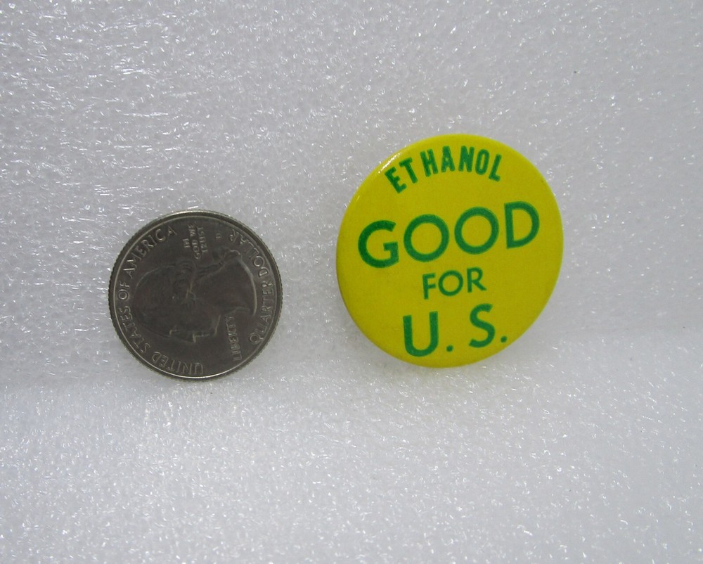 Ethanol Good For U.S. Button Pin