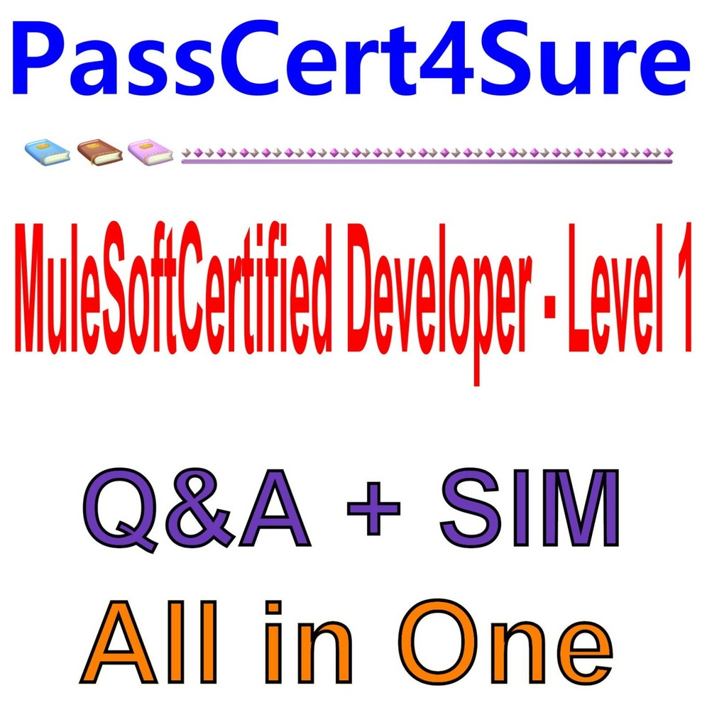 Mulesoft MuleSoft Certified Developer MCD - Level 1 Exam Q&A+SIM