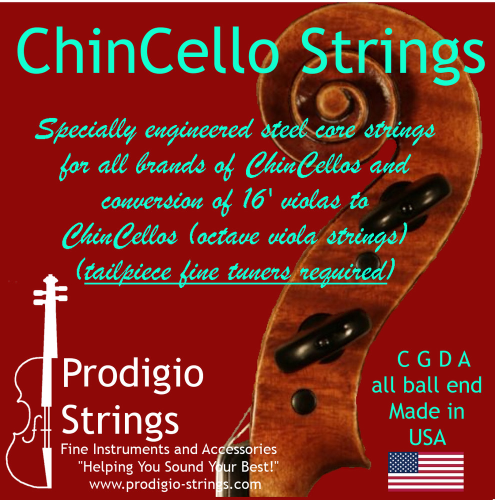 ChinCello  strings (octave viola strings) enginered for 16-16.5" viola body