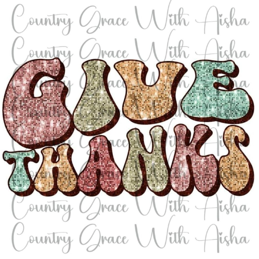 Sublimation Transfer Give Thanks Ready To Press Heat Transfer
